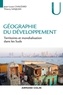 Jean-Louis Chaléard et Thierry Sanjuan - Géographie du développement - Territoires et mondialisation dans les Suds.