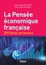 Jean-Louis Chambon et Jean-Jacques Pluchart - La pensée économique française - 220 fiches de lecture.