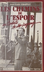 Jean-Louis Chappat et Etienne Bécart - Les chemins de l'espoir - Ou Combats de Léo Lagrange.