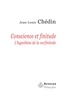 Jean-Louis Chédin - Conscience et finitude - L'hypothèse de la surfinitude.