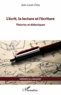 Jean-Louis Chiss - L'écrit, la lecture et l'écriture - Théories et didactiques.