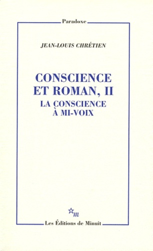 Conscience et roman. Tome 2, La conscience à mi-voix