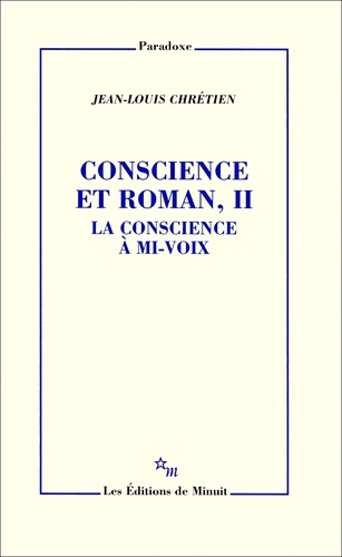 Conscience et roman. Tome 2, La conscience à mi-voix