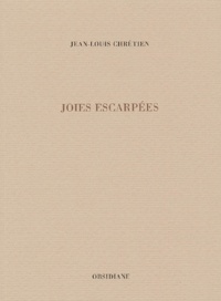 Jean-Louis Chrétien - Joies Escarpees.