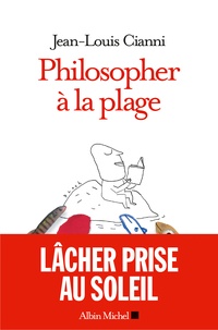 Jean-Louis Cianni - Philosopher à la plage.