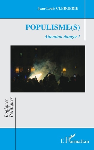 Populisme(s). Attention danger !