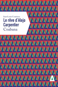 Le rêve dAlejo Carpentier - Coabana.pdf