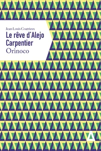 Le Rêve d'Alejo Carpentier