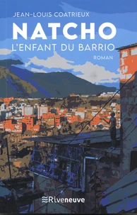 Natcho, l'enfant du barrio