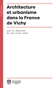 Téléchargement gratuit de livres sur Internet Architecture et urbanisme dans la France de Vichy PDF