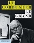 Jean-Louis Cohen - Le Corbusier, le grand.