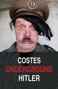 Jean-Louis Costes - Underground Hitler.