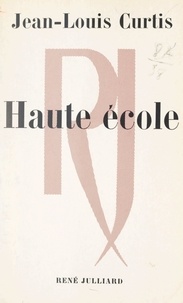 Jean-Louis Curtis - Haute école.