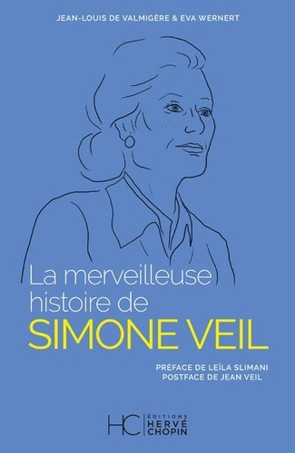 La merveilleuse histoire de Simone Veil