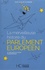 La merveilleuse histoire du parlement européen et des institutions européennes