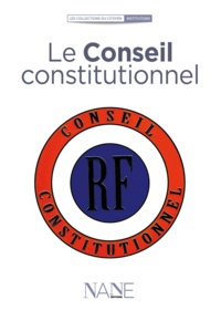 Jean-Louis Debré - Le Conseil Constitutionnel.