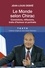 Le monde selon Chirac. Convictions, réflexions, traits d'humour et portraits