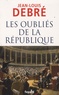 Jean-Louis Debré - Les oubliés de la République.