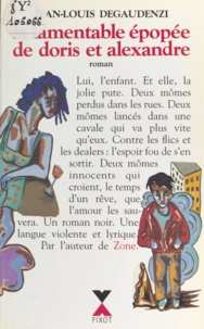 Jean-Louis Degaudenzi - La lamentable épopée de Doris et Alexandre.