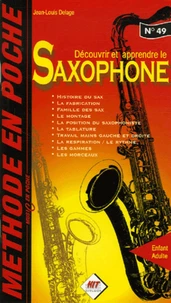 Découvrir et apprendre le saxophone