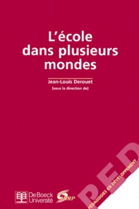 Jean-Louis Derouet et  Collectif - L'Ecole Dans Plusieurs Mondes.