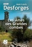 Jean-Louis Desforges - Les âmes des Grandes combes.