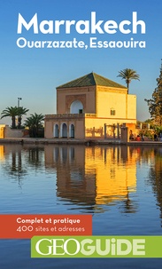 Collections eBookStore: Marrakech, Ouarzazate, Essaouira par Jean-Louis Despesse, Raphaëlle Duchemin, Laurent Gontier, Vincent Noyoux  (Litterature Francaise)