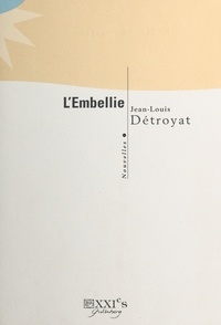 Jean-Louis Détroyat - L'Embellie.