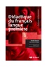 Jean-Louis Dufays et Claude Simard - Didactique du français langue première.