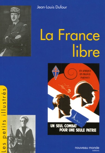Jean-Louis Dufour - La France libre.
