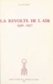 Jean-Louis Dufour - La révolte de l'Aïr - 1916-1917.