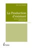 Jean-Louis Dumoulin - La production d'existant.