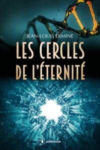 Jean-Louis Ermine - Les cercles de l'éternité.