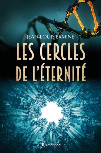 Jean-Louis Ermine - Les cercles de l'éternité.