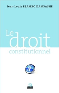 Jean-Louis Esambo Kangashe - Le droit constitutionnel.