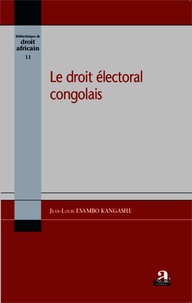 Jean-Louis Esambo Kangashe - Le droit électoral congolais.