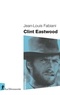 Jean-Louis Fabiani - Clint Eastwood.