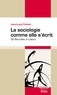 Jean-Louis Fabiani - La sociologie comme elle s'écrit - De Bourdieu à Latour.