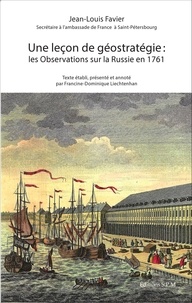 Jean-Louis Favier - Une leçon de géostratégie : les Observations sur la Russie en 1761.