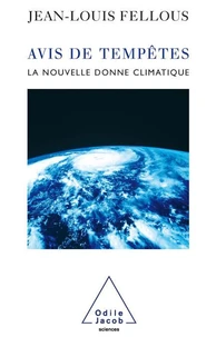 Avis De Tempetes. La Nouvelle Donne Climatique