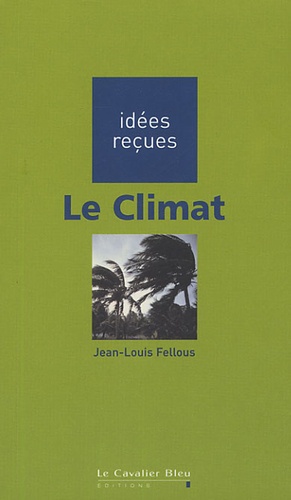 Jean-Louis Fellous - Le Climat.