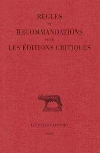 Règles et recommandations pour les éditions critiques