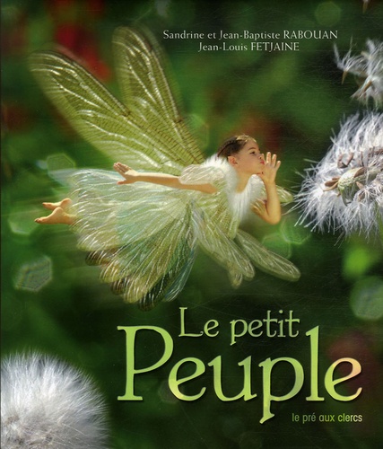 Jean-Louis Fetjaine et Sandrine Rabouan - Le petit Peuple.