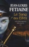 Jean-Louis Fetjaine - Les Chroniques des Elfes Tome 3 : Le Sang des Elfes.
