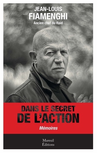 Dans le secret de l'action. Mémoires