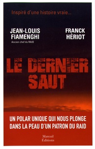 Jean-Louis Fiamenghi et Franck Hériot - Le dernier saut.