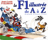 Jean-Louis Fiszman - La F1 Illustree De A A Z.