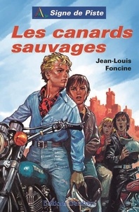 Jean-Louis Foncine - Les canards sauvages.