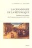Jean-Louis Fournel et Jean-Claude Zancarini - La grammaire de la République - Langages de la politique chez Francesco Guicciardini (1483-1540).