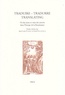 Jean-Louis Fournel et Ivano Paccagnella - Traduire - Tradurre - Translating - Vie des mots et circulation des oeuvres dans l'Europe de la Renaissance.